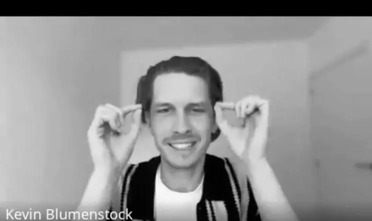Kevin in a video call: That’s the one