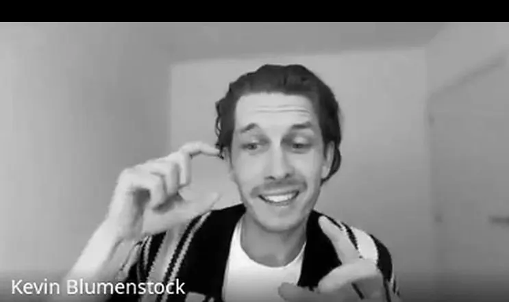 Kevin in a video call: What’s the smallest version?